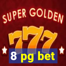 8 pg bet